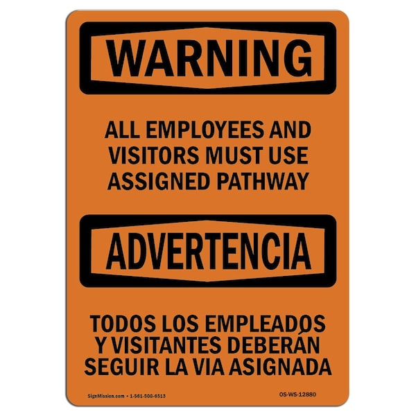 Safety Sign, OSHA WARNING, 7" Height, Aluminum, Use Assigned Pathway Bilingual, Landscape